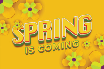 a poster with the words spring is coming