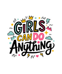 Obraz premium Motivational and inspiring quote for young girls, Vector hand-drawn lettering, Modern calligraphy. wall decoration, t-shirts, blogs, cards, posters and social media.