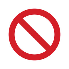 The general prohibition sign , also known as a no symbol, no sign, circle-backslash symbol, nay, interdictory circle or universal no, is a red circle with a red diagonal line through it
