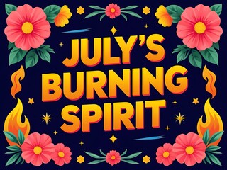 Julys Burning Spirit Summer Floral Design