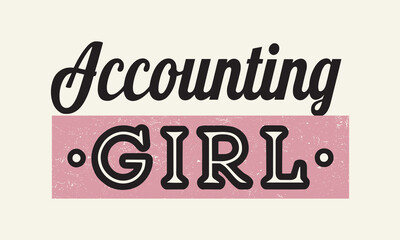 Accounting Girl Text Design with Vintage Typography and Pastel Background