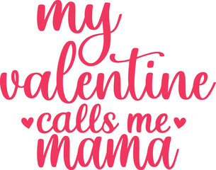 
Valentine's Day Shirt for Mom, My Valentines Call Me Mama T Shirt, Cute Mama T Shirt for Valentine's Day, Valentines Tee, Mama Gift for Women, Vector t-shirt 