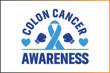  Colon cancer awareness V1, Fight Cancer Awareness Design For T-shirt Mug Tote Bag Canvas, and more 