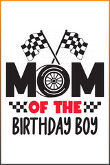 Racing Birthday T-shirt Design, Dad of the birthday boy, Mom of the birthday boy