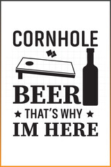  Cornhole Beer That's Why I'm Here, Cornhole Vector Design For Tshirt, Mug, Bag, and more