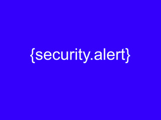 Security alert