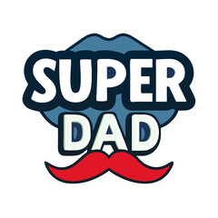 Unique Super Dad Graphic for Custom Gifts