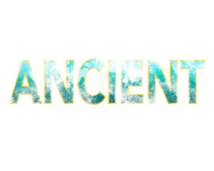 Word “Ancient” with Rustic and aged effect 