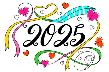 2025 Valentine's Hearts Design: Colorful Hand-Drawn New Year Illustration.