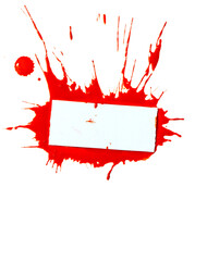 sign with space for your text on background of splattered paint or blood isolated on white