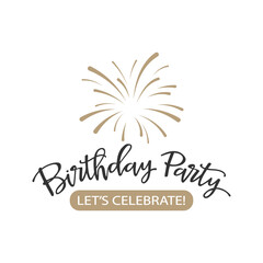 Birthday party invitation design template, lettering with firework on white background. Illustration, postcard. 
