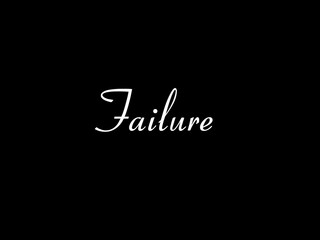 Failure