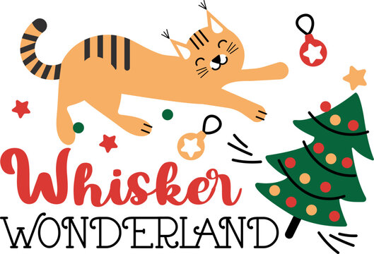 Whisker Wonderland. Festive lettering design with cat character and Christmas tree. Vector Illustration.
