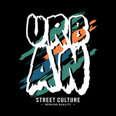 Urban Street Culture Slogan, Simple Design With Grunge Effects, Typography Design