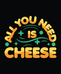 All you need is cheese graphic design 