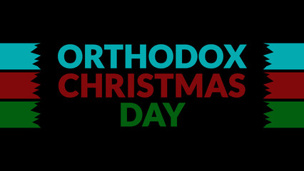 Orthodox Christmas Day text with side lines on a black background. Which is observed every year in January to celebrate Orthodox Christmas Day.