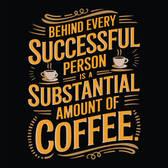 Vintage typography motivational coffee quote golden text on black background vector t shirt design