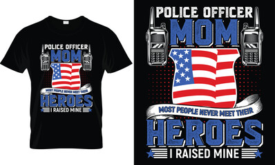 Police Officer Mom, Police Mom T-Shirt Design.