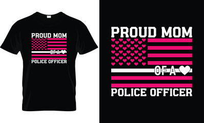 My Mom Police Officer, Police Mom T-Shirt Design.