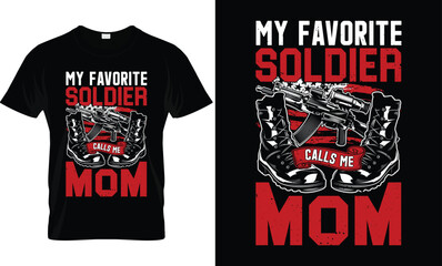 Favorite Soldier Mom T-Shirt Design