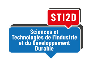 Acronyme - STI2D - Sciences et Technologies de l’Industrie et du Développement Durable