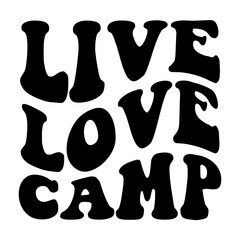 Live Love Camp SVG