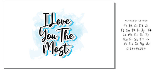 I Love You The Most T-shirt Design, Valentines Day Typography, Cute Valentines T-shirt, Valentines Day, Mini Valentine, Cut File For Cricut And Silhouette