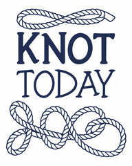 Knot today typography t shirt design