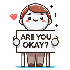cartoon character holding an Are You Okay sign