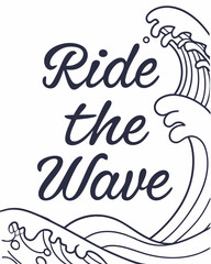 Ride the Wave typography t shirt design