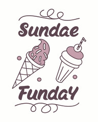 Sundae Funday typography t shirt design
