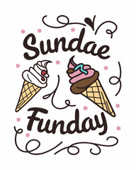 Sundae Funday typography t shirt design