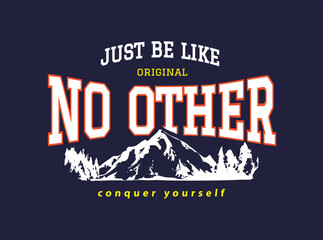 typography slogan with mountain alpine silhouette vector illustration for fashion print