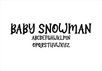 baby Snowman font for logo and headline. Isolated vector typeset