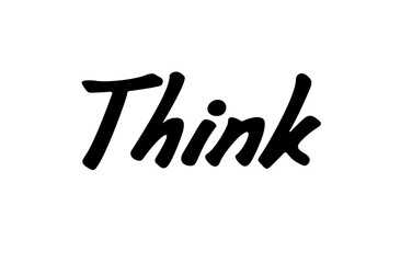 Word think handwritten vector illustration, hand drawn lettering, think text calligraphy

