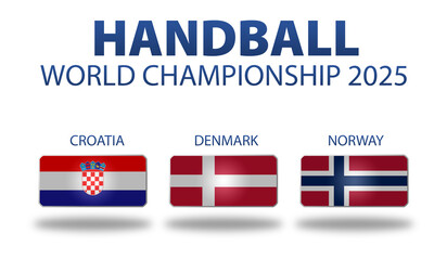Handball World Championship 2025 illustration with the flags of host countries croatia, denmark and Norway