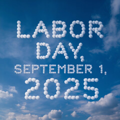 Fototapeta premium Labor Day 2025 Text Written in Blue Sky