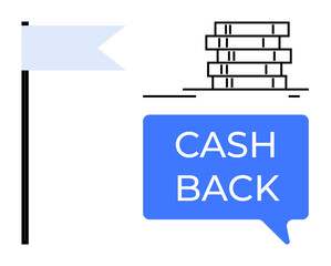Stacked coins beside a speech bubble with Cash Back text, adjacent to a flag. Ideal for financial rewards, savings, promotions, benefits, customer loyalty, incentives and refunds. Abstract line flat