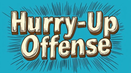 Design "Hurry-Up Offense" Text in Royal Blue, White, Impactful 