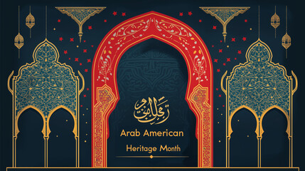 text "Arab American Heritage Month" on typical arabic background design. Poster, banner for Arab American Heritage month. Arabic design elements, arabic lights. Awareness theme.