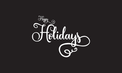 HAPPY HOLIDAYS Calligraphy brush text banner. vector illustration. EPS 10/AI
