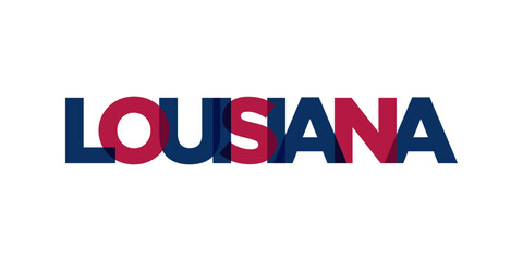 Louisiana, USA typography slogan design. America logo with graphic city lettering for print and web.