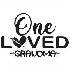 ONE LOVED GRANDMA  Super Grandma SVG T-Shirt Design