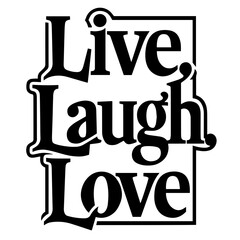 Cute lettering "Live laugh love"