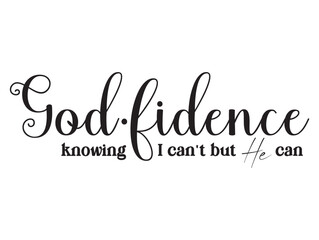Godfidence vector sign, Bible verse vector, Religious sayings, God fidence vector design, Christian vector files, Inspirational sayings, Spiritual vector design