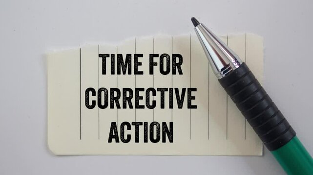 Time for corrective action message writing on ripped torn paper piece on white background
