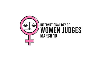 International Day of Women Judges design on white background. March 10. Flat design vector. Line. Outline. Poster, banner, card, background.