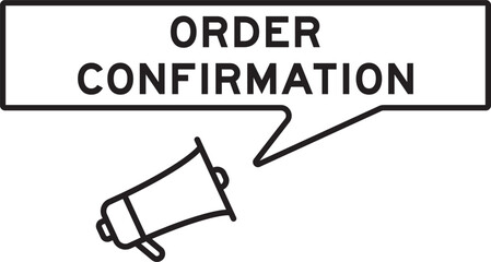 Megaphone icon with speech bubble in word order confirmation on white background