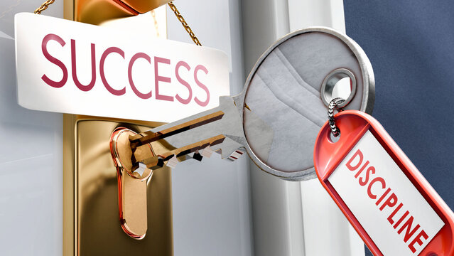 Discipline leads to Success - it's a key to unlock success. A door key metaphor showing how discipline is a key to access success. It's a necessary element to open success. ,3d illustration