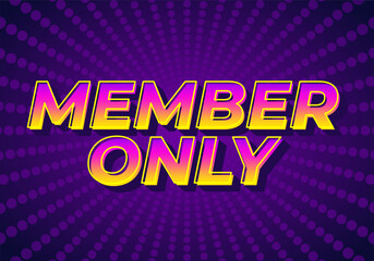 Member only. Text effect for social media or marketing ads